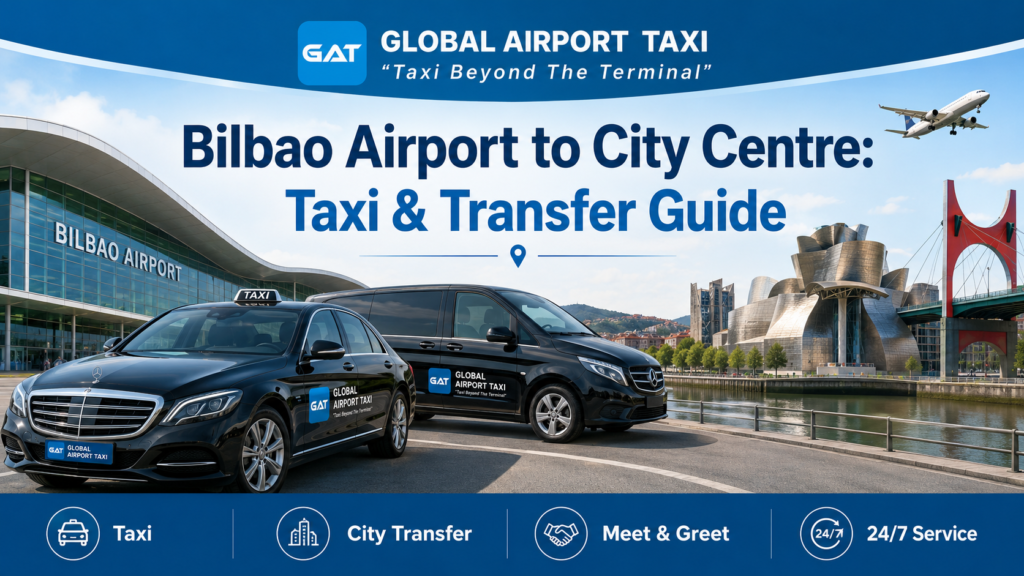 Bilbao Airport to City Centre: Taxi & Transfer Guide