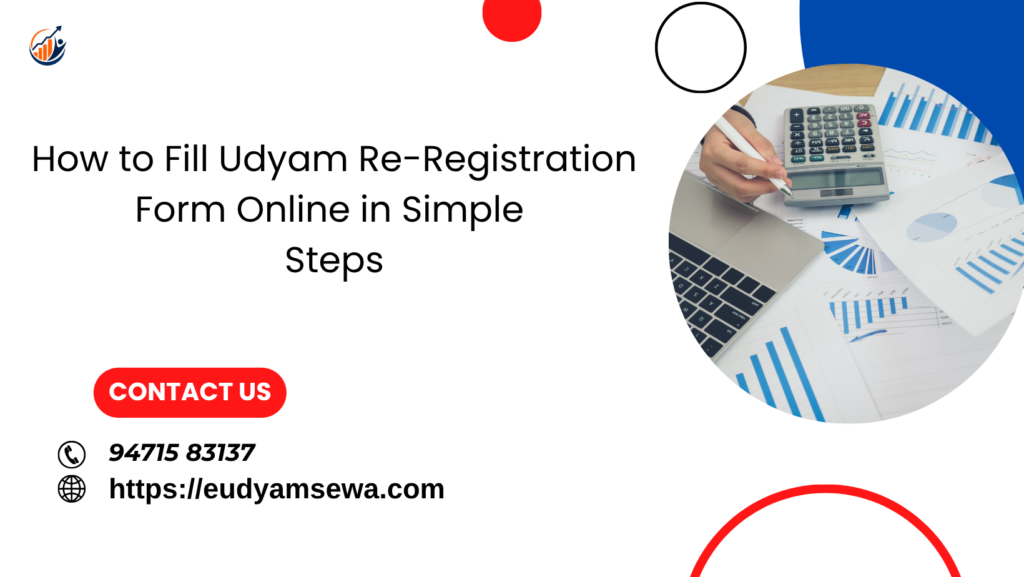 How to Fill Udyam Re-Registration Form Online in Simple Steps